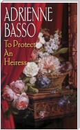 To Protect An Heiress