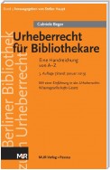 Urheberrecht für Bibliothekare - Eine Handreichung von A-Z, 3. Aufl. (2019). Von Gabriele Beger.