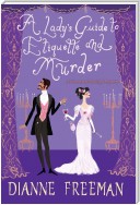 A Lady's Guide to Etiquette and Murder