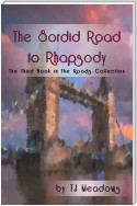 The Sordid Road to Rhapsody