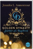 Golden Dynasty - Stärker als Begehren