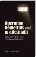 Operation Demetrius and its aftermath