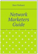 Network Marketers Guide