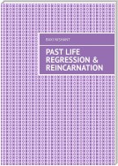 Past Life Regression & Reincarnation