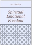 Spiritual Emotional Freedom