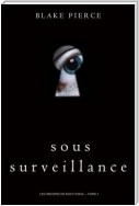 Sous Surveillance