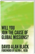 Will You Join the Cause of Global Missions?