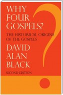 Why Four Gospels?