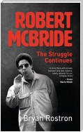 Robert McBride: The Struggle Continues