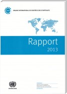 Rapport de l'Organe International de Contrôle des Stupéfiants pour 2013