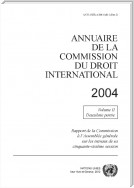 Annuaire de la commission du droit international 2004, Vol.II, Partie 2