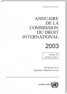 Annuaire de la commission du droit international 2003, Vol. II, Partie 1