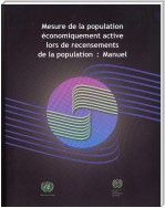 Mesure de la Population Économiquement Active lors de Recensements de la Population: Manuel