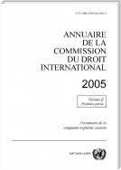 Annuaire de la Commission du Droit International 2005, Vol. II, Partie 1