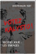 Votez Kalysto ! - Tome 2