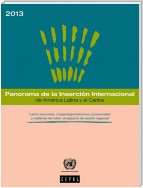 Panorama de la inserción Internacional de América Latina y el Caribe 2013