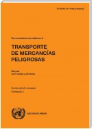 Recomendaciones relativas al transporte de mercancías peligrosas: Manual de pruebas y criterios - Quinta edicíon revisada, Enmienda 2