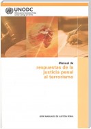 Manual de Respuestas de la Justicia Penal al Terrorismo