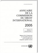 Annuaire de la Commission du Droit International 2005, Vol. II, Partie 2