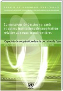 Commissions de Bassins Versants et autres Institutions de Coopération Relative aux Eaux Transfrontières