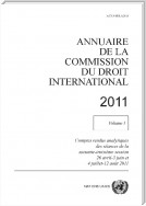 Annuaire de la Commission du Droit International 2011, Vol. I