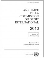 Annuaire de la Commission du Droit International 2010, Vol. II, Partie 1