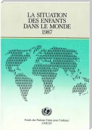 La Situation des enfants dans le monde 1987