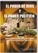 El Poder De Dios Y El Poder Politico