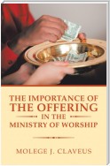 The Importance of the Offering in the Ministry of Worship
