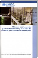 Métodos Recomendados para la Identificación y el Análisis del Cannabis y los Productos del Cannabis