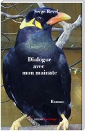 Dialogue avec mon mainate