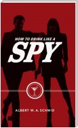 How to Drink Like a Spy