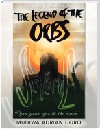 The Legend of the Orbs