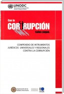 Compendio de Instrumentos Jurídicos Universales y Regionales Contra la Corrupción