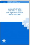 Guide de la CNUDCI sur la mise en place d’un registre des sûretés réelles mobilières