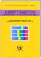 El Papel de Los Acuerdos Internacionales de Inversión en La Atracción de Inversión Extranjera Directa Hacia Los Países en Desarrollo