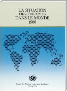 La Situation des enfants dans le monde 1988