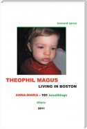 Theophil Magus Living in Boston - Anna-Maria 101 Breathings