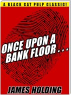 Once Upon a Bank Floor…