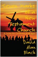 Seven Marks of a New Testament Church: