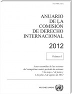 Anuario de la Comisión de Derecho Internacional 2012, Vol. I