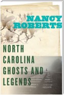 North Carolina Ghosts and Legends
