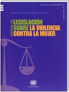 Manual de Legislación sobre la Violencia contra la Mujer