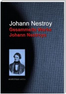 Gesammelte Werke Johann Nestroys