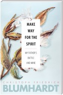 Make Way for the Spirit