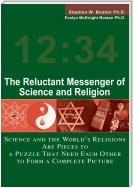 The Reluctant Messenger of Science and Religion