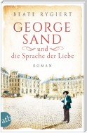 George Sand und die Sprache der Liebe