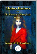 Clarissa Harlowe -or- The History of a Young Lady