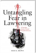 Untangling Fear in Lawyering