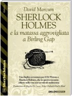 Sherlock Holmes e la matassa aggrovigliata a Birling Gap